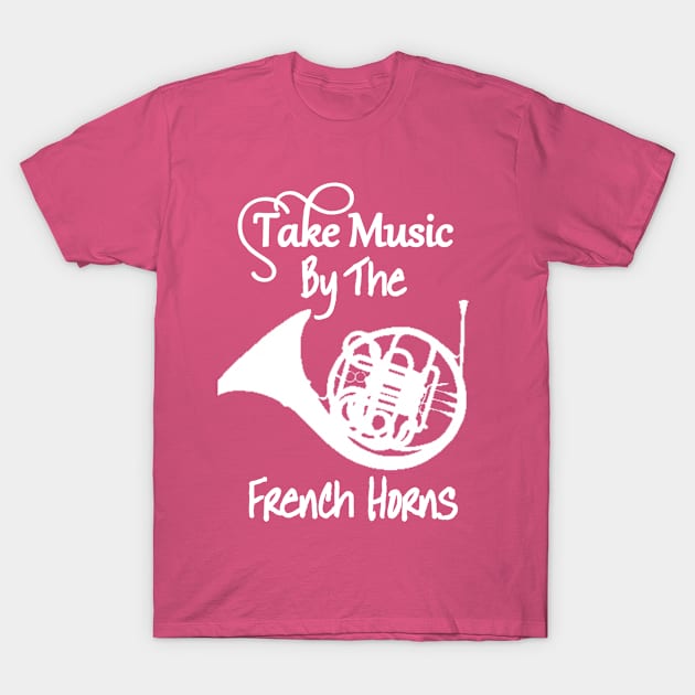 Music Funny Slogan French Horn Graphic T-Shirt by Flissitations